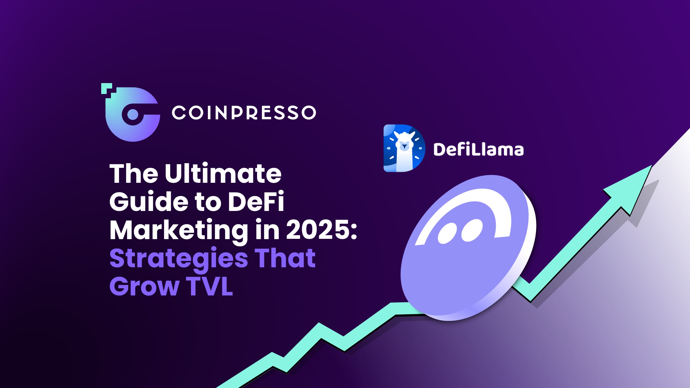 DeFi marketing 2025 – strategies that grow TVL across decentralised finance protocols